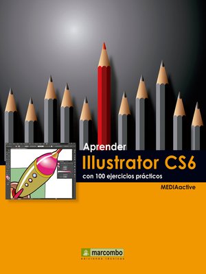 cover image of Aprender Illustrator CS6 con 100 ejercicios prácticos